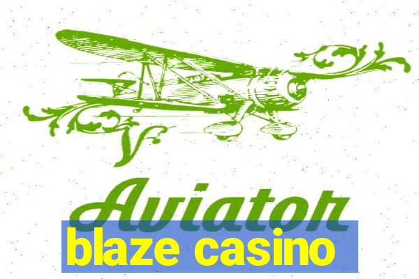 blaze casino