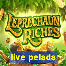 live pelada