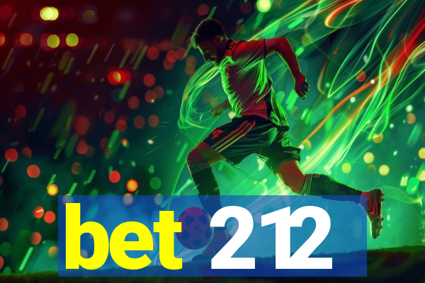 bet 212