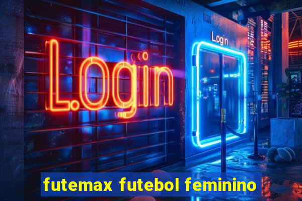 futemax futebol feminino