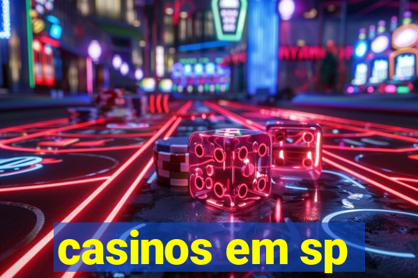 casinos em sp