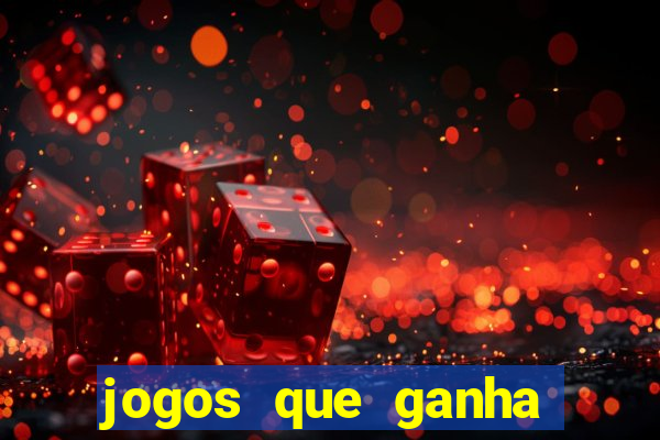 jogos que ganha dinheiro gratuito