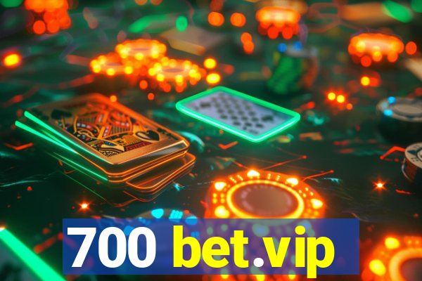 700 bet.vip