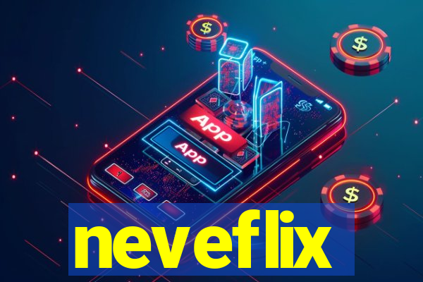 neveflix