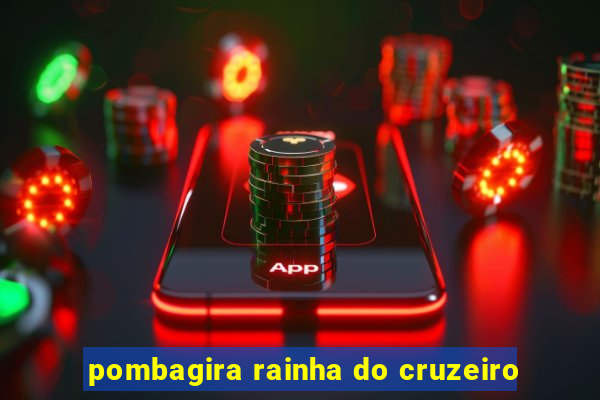 pombagira rainha do cruzeiro