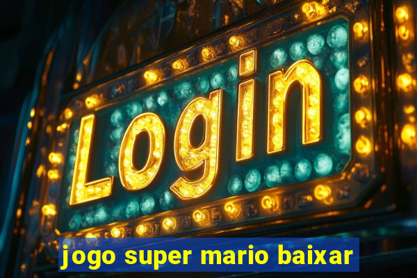 jogo super mario baixar