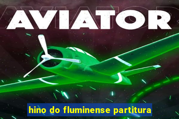 hino do fluminense partitura