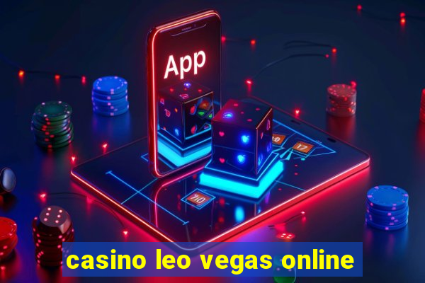 casino leo vegas online