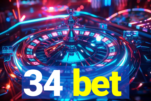 34 bet