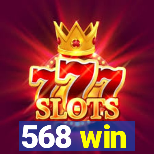 568 win