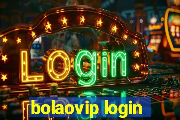 bolaovip login