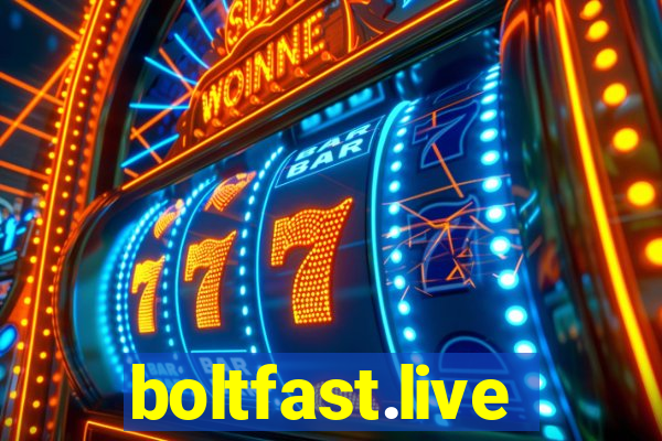 boltfast.live