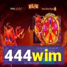 444wim