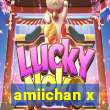 amiichan x