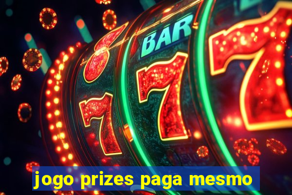 jogo prizes paga mesmo