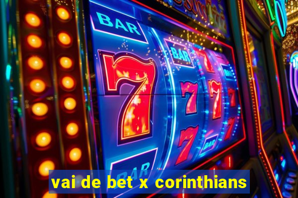 vai de bet x corinthians