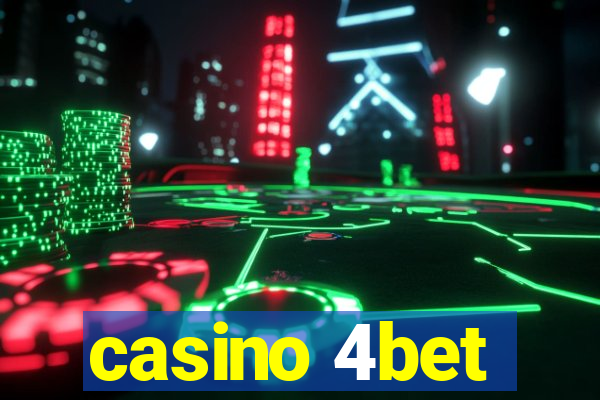 casino 4bet