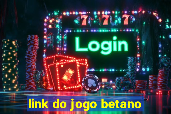 link do jogo betano