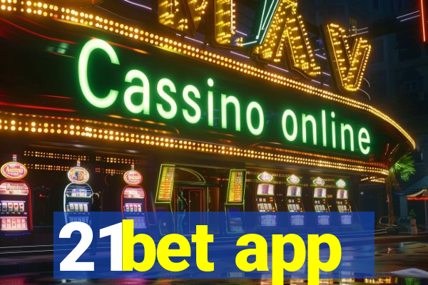 21bet app