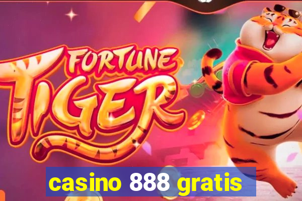 casino 888 gratis