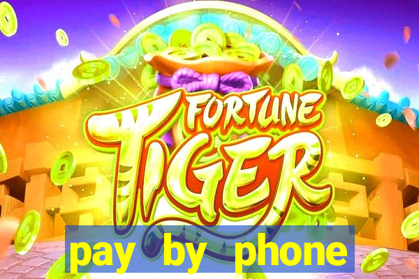 pay by phone casino sites