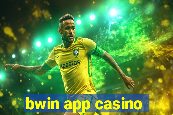 bwin app casino