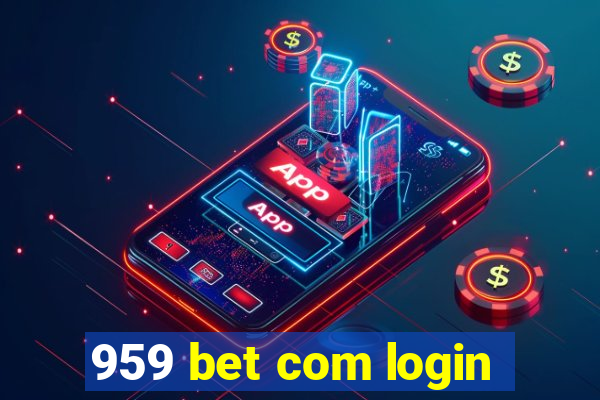 959 bet com login