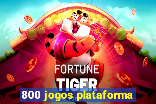 800 jogos plataforma