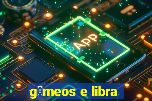 g锚meos e libra