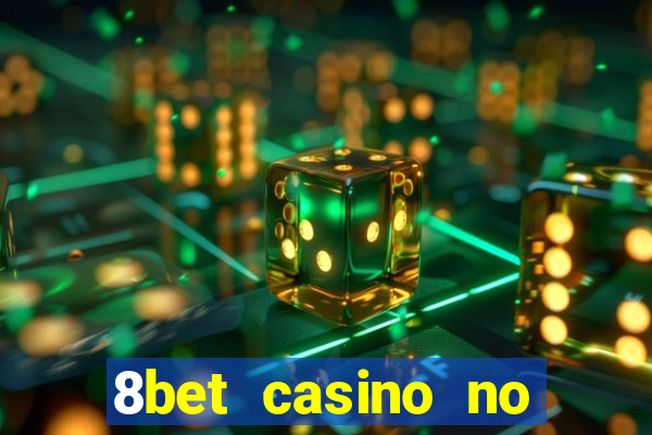 8bet casino no deposit bonus