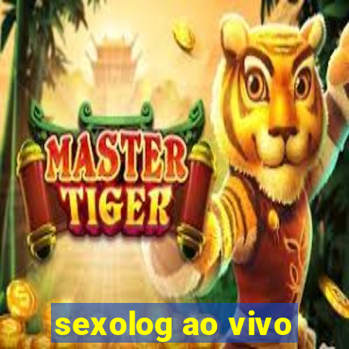 sexolog ao vivo