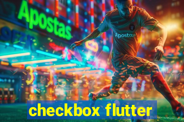 checkbox flutter