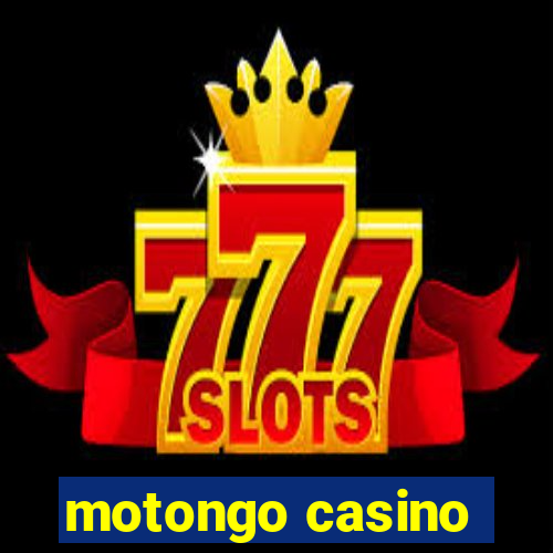 motongo casino