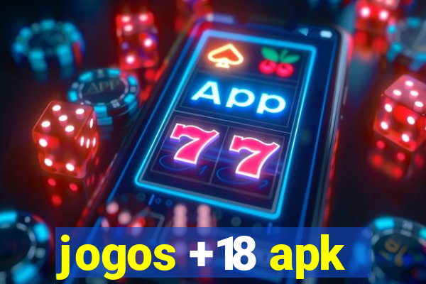 jogos +18 apk