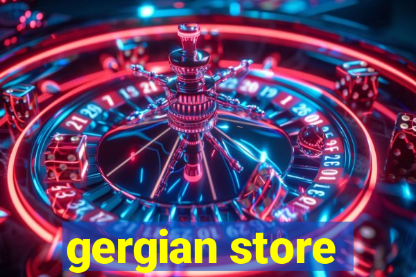 gergian store