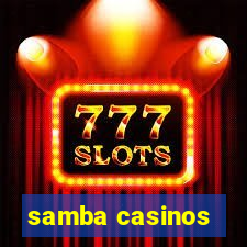 samba casinos