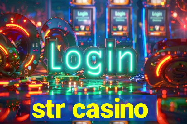 str casino