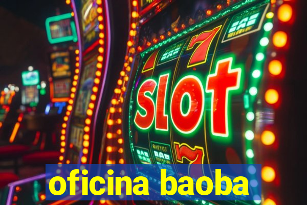 oficina baoba