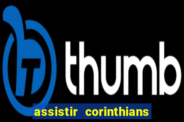 assistir corinthians x cruzeiro futemax