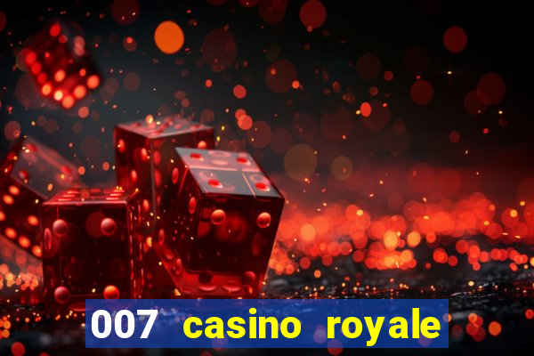 007 casino royale online dublado gratis