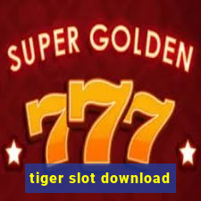 tiger slot download