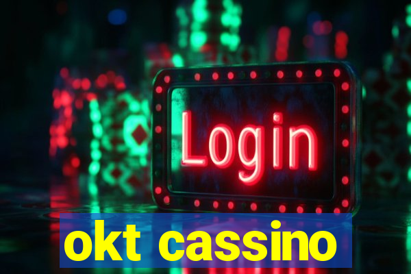 okt cassino