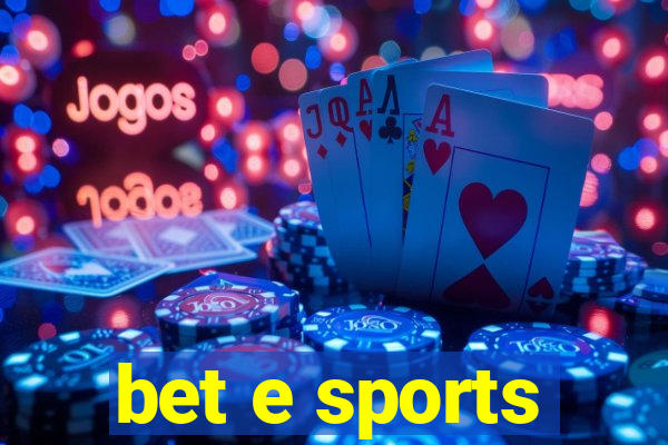 bet e sports