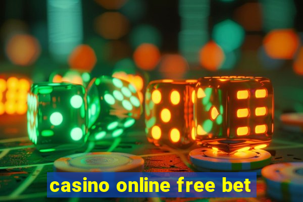 casino online free bet