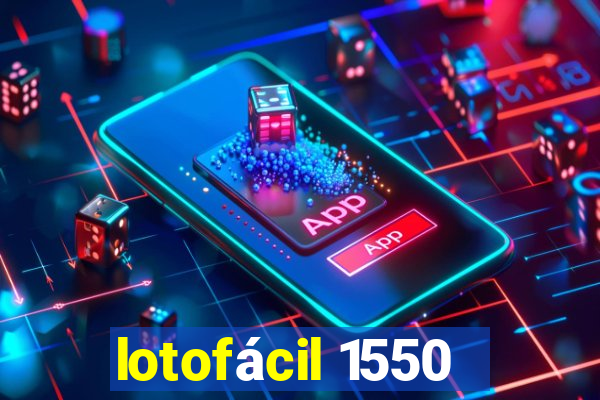 lotofácil 1550