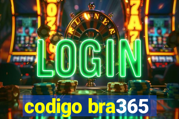 codigo bra365