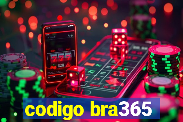 codigo bra365