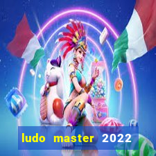 ludo master 2022 club king