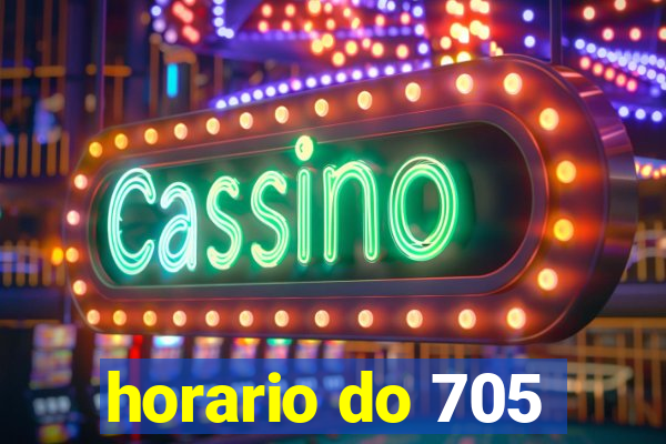 horario do 705