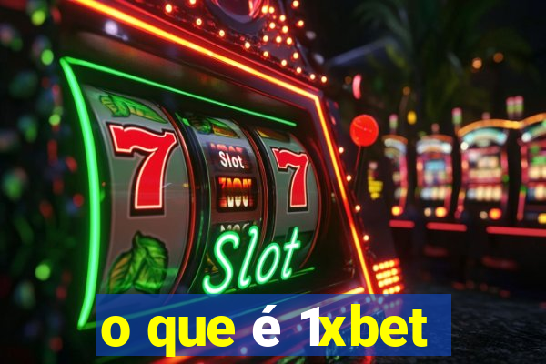 o que é 1xbet